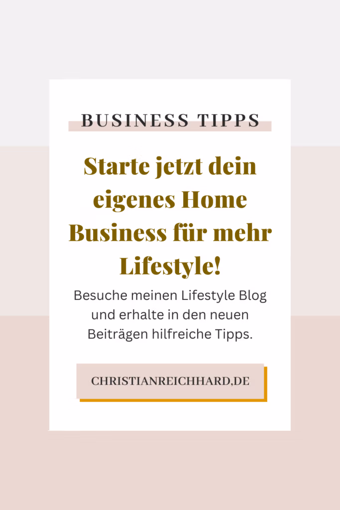 Starte jetzt dein eigenes Home Business für mehr Lifestyle